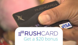 Rush Card Promo Code 2016 & 2017: Get your $20 Bonus From RushCard