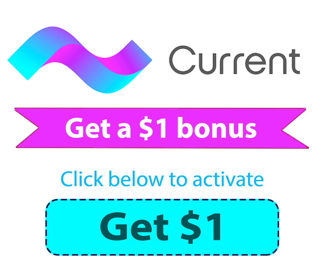 Current Bank Promotion Get 50 Sign up Bonus Referral Offer