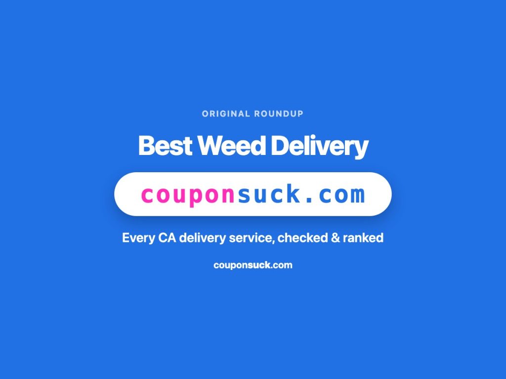Best weed delivery services — every CA delivery service checked and ranked