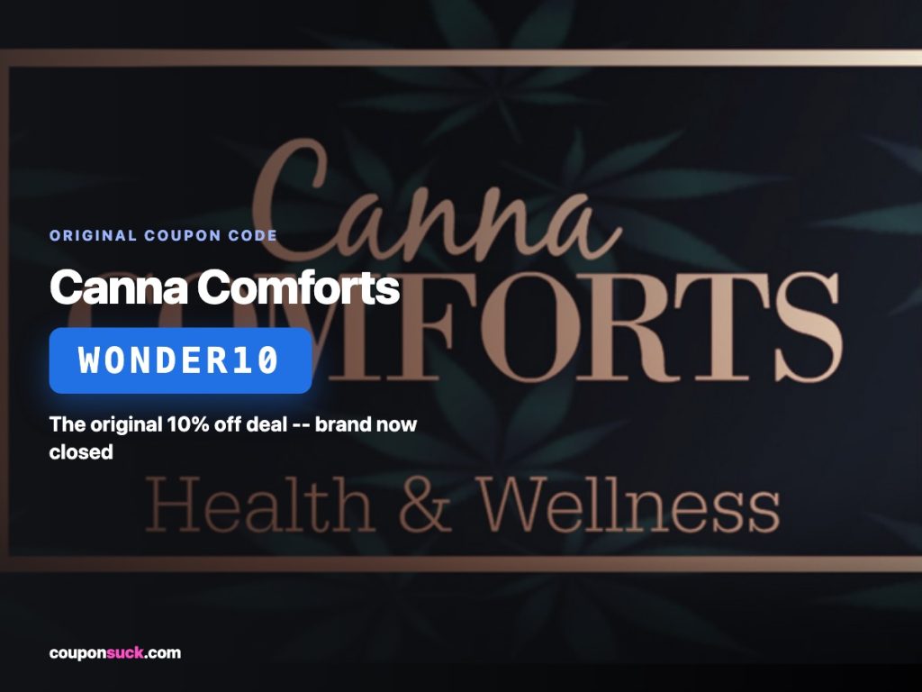 cannacomforts coupon code wonder10 — the original 10% off deal, brand now closed