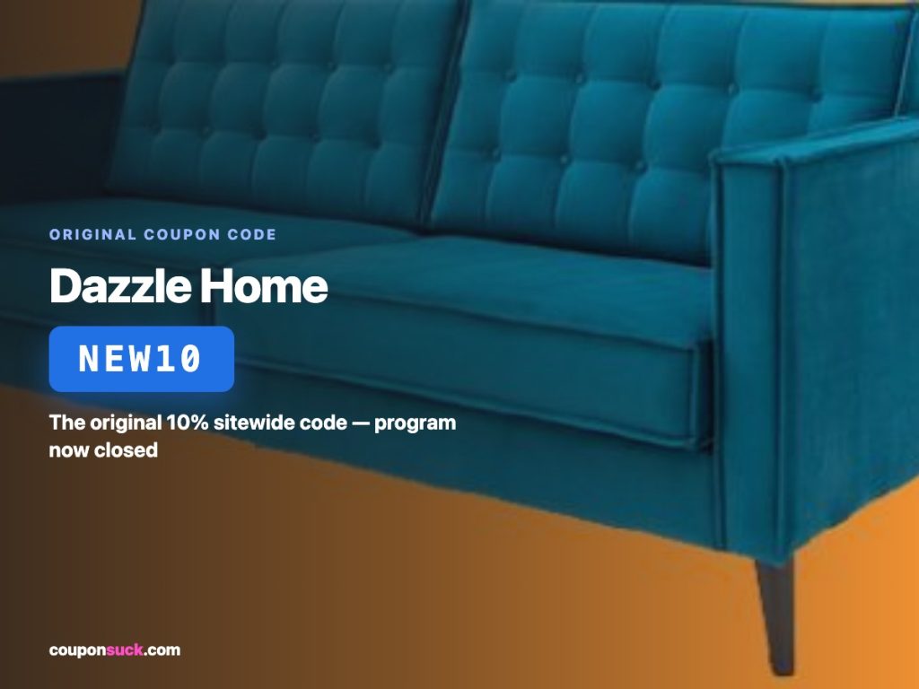 dazzle home coupon code new10 — the original 10% sitewide code, program now closed