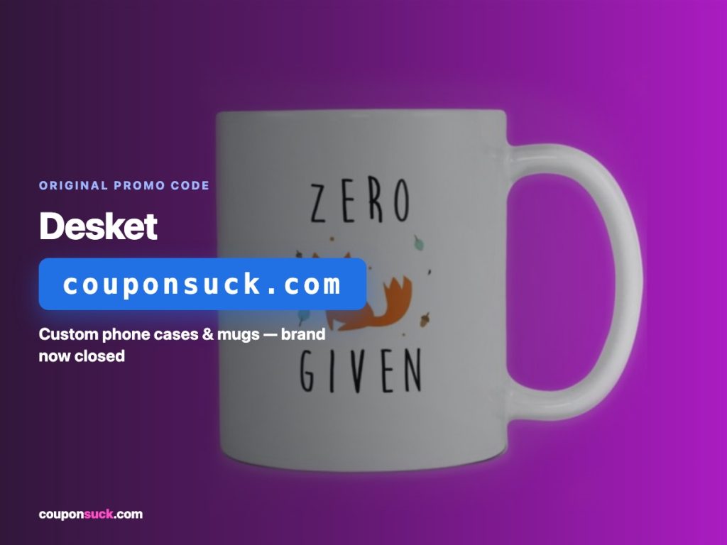 desket promo code — custom mugs, brand now closed