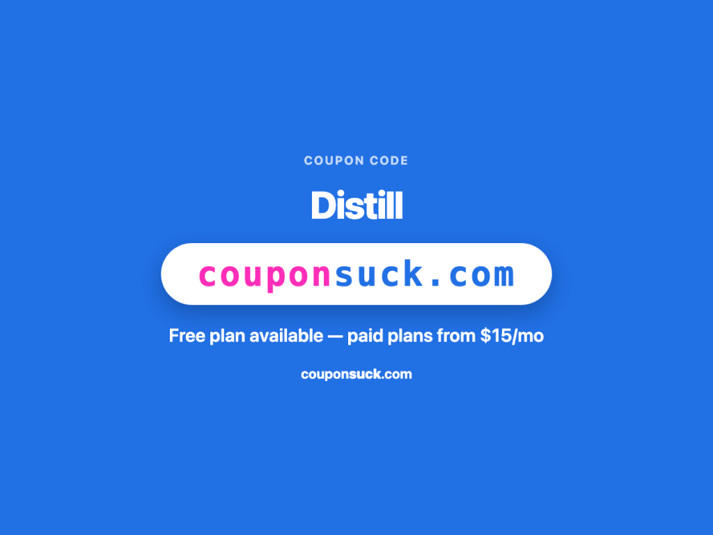 distill coupon code — free plan available, paid plans from $15/mo
