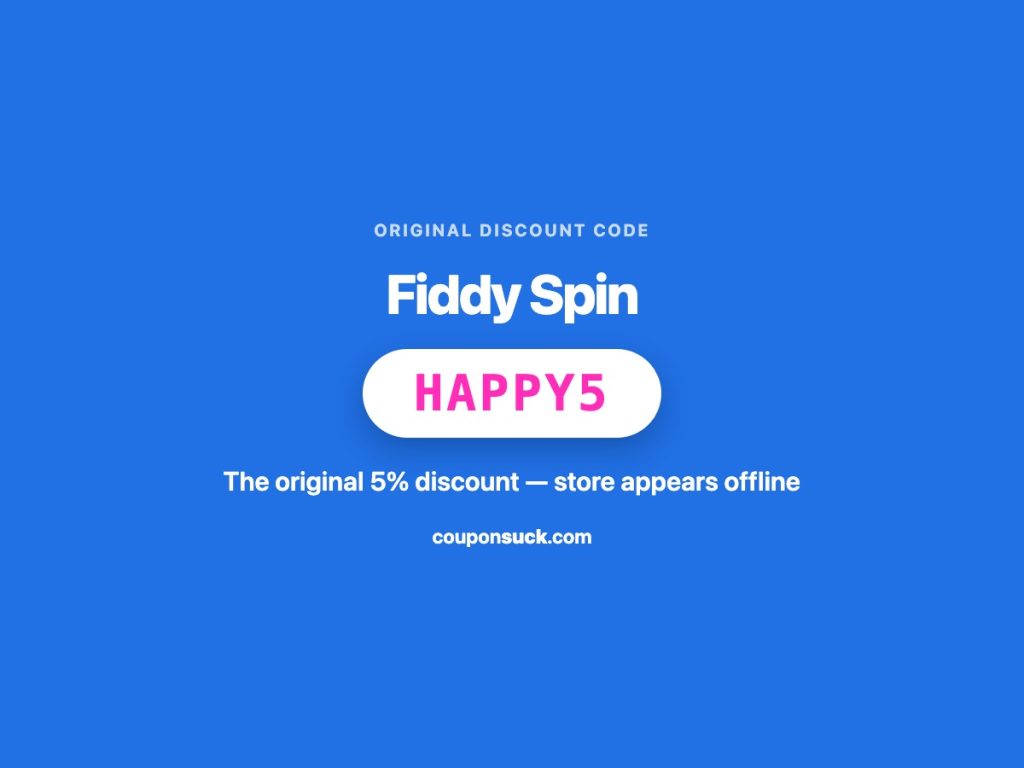 fiddy spin discount code happy5 — the original 5% discount, store appears offline