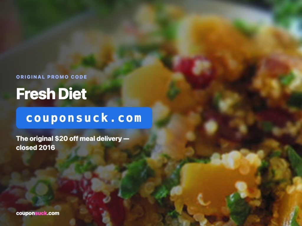 fresh diet promo code — the original $20 off meal delivery, closed 2016