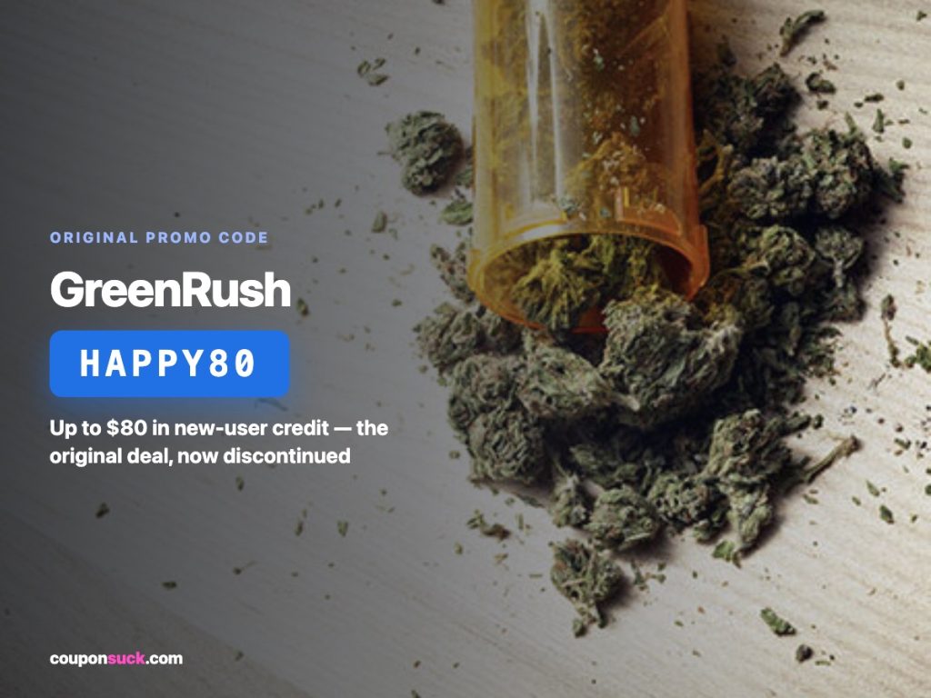 greenrush promo code happy80 — up to $80 in new-user credit, discontinued