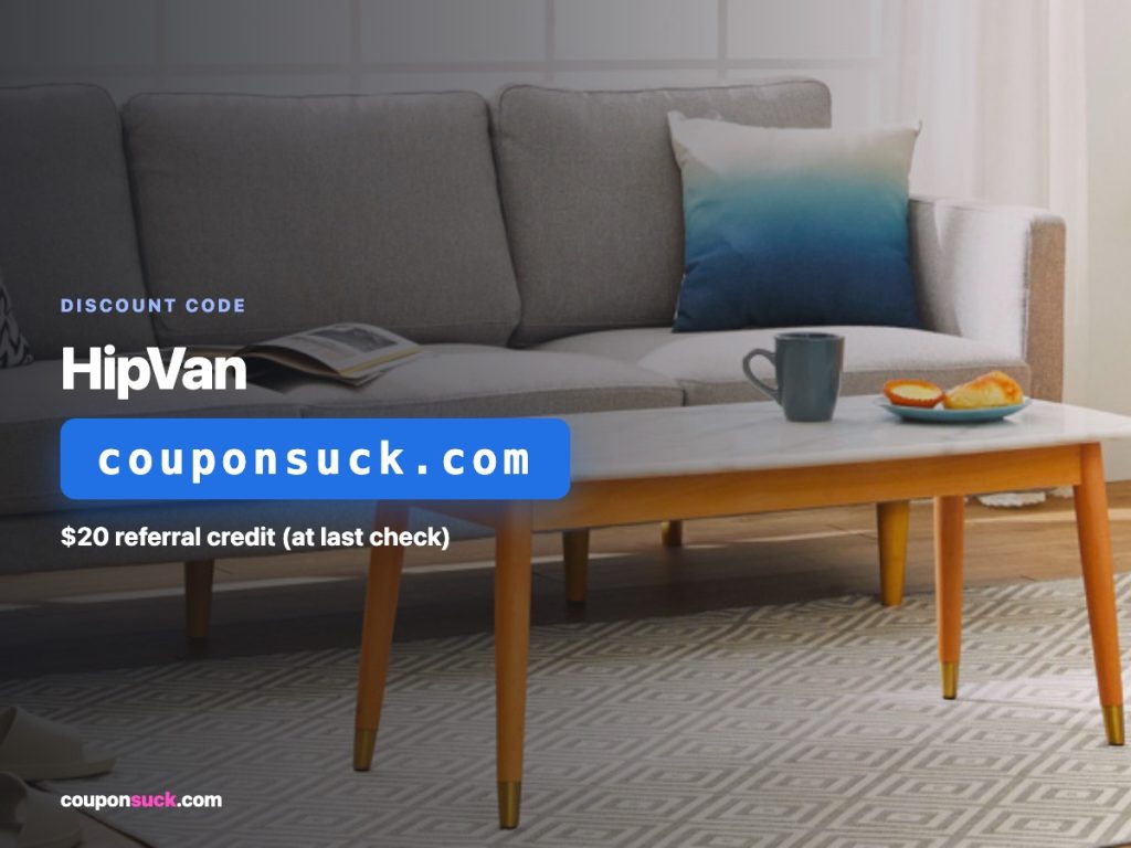 hipvan discount code —  referral credit at last check