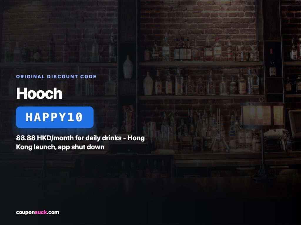 Hooch Hong Kong discount code HAPPY10 - 88.88 HKD/month for daily drinks, app shut down