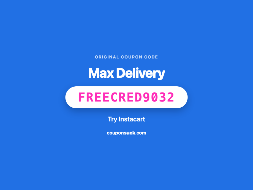 max delivery coupon code freecred9032 — try instacart instead