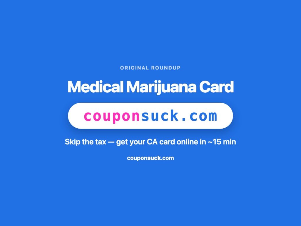 Medical marijuana card California — get yours online in about 15 minutes