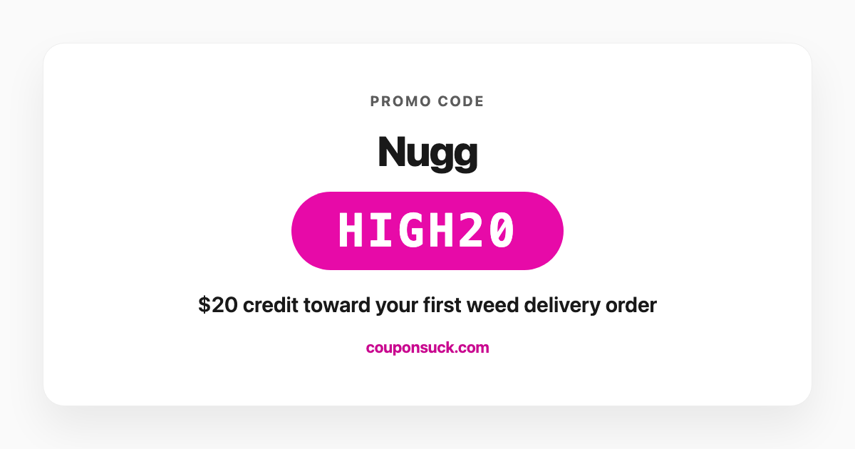 Nugg promo code HIGH20 — $20 credit toward your first weed delivery order