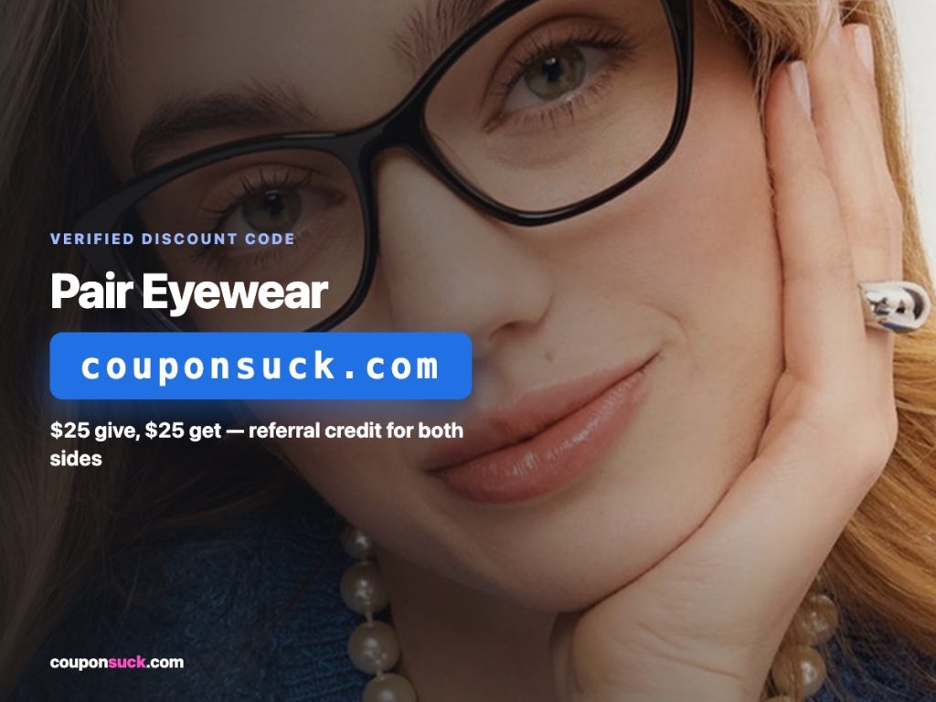 pair eyewear discount code — $25 give, $25 get referral