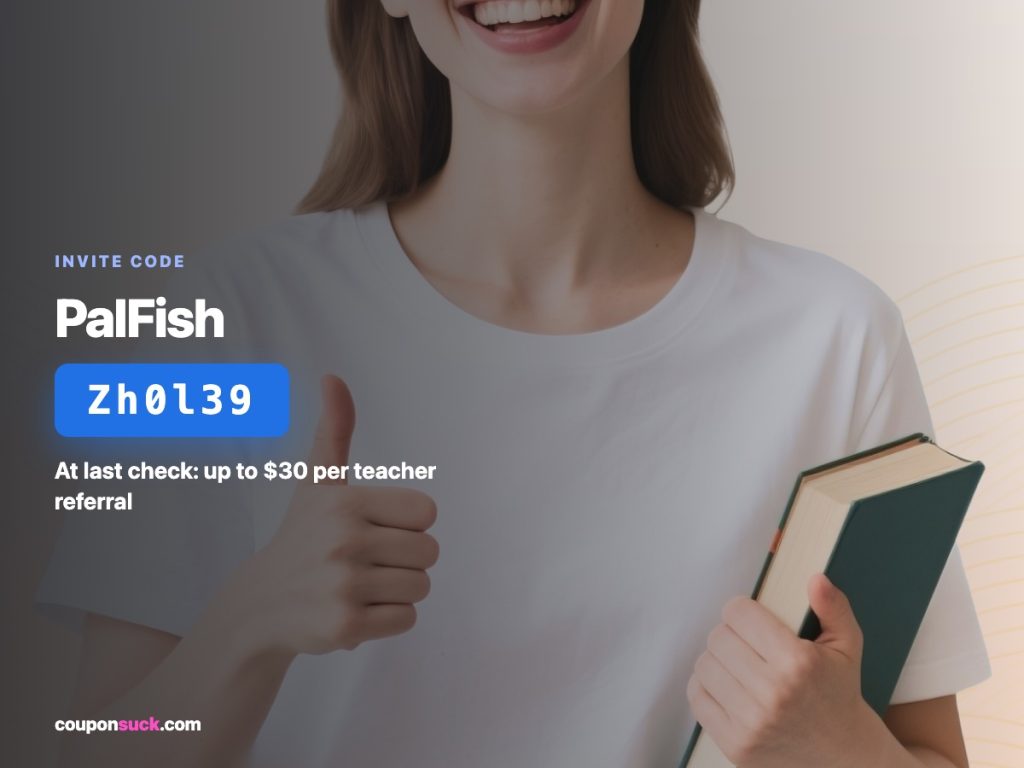 palfish invite code Zh0l39 — at last check up to per teacher referral