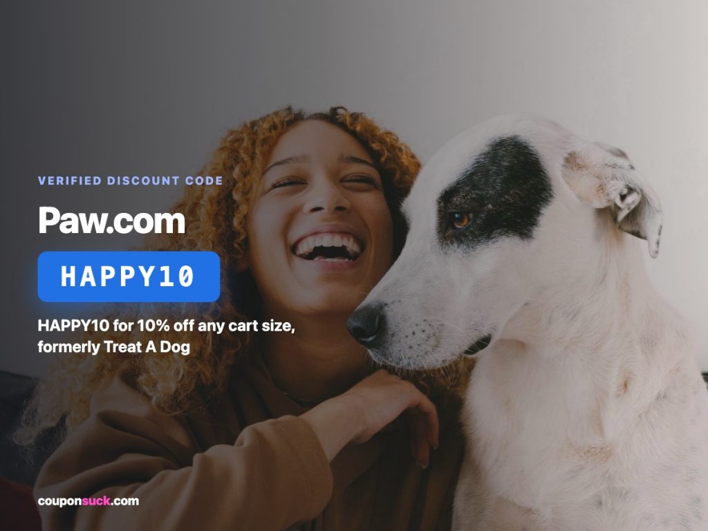 paw.com discount code happy10 — 10% off any cart size, formerly treat a dog