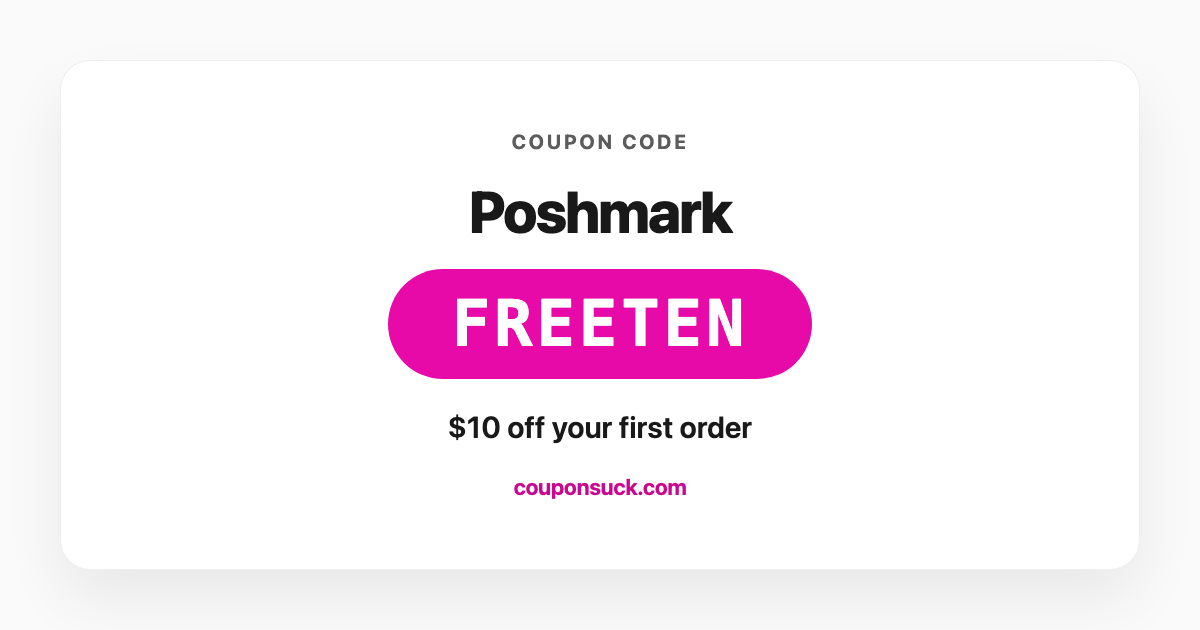 Poshmark coupon code FREETEN — $10 off