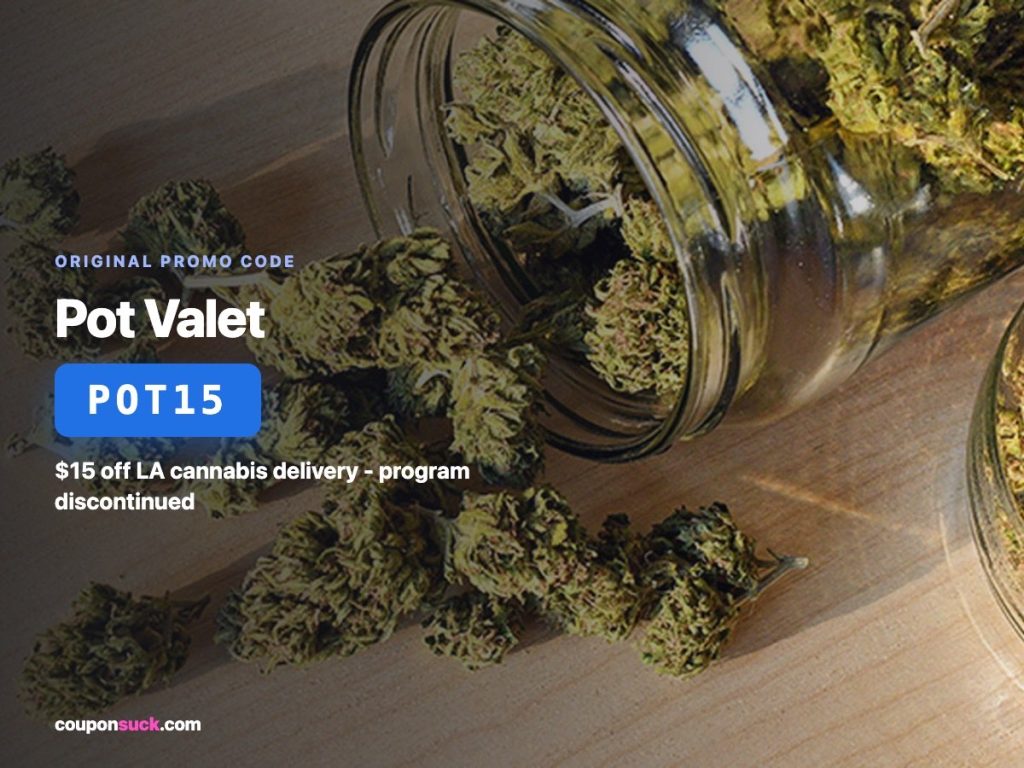 pot valet promo code pot15 — $15 off la cannabis delivery, program discontinued