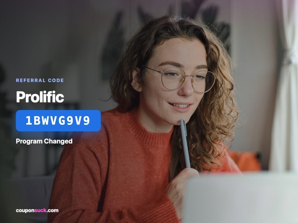 Prolific referral code 1BWVG9V9 — program changed