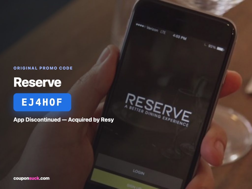 reserve promo code EJ4HOF — app discontinued, acquired by resy