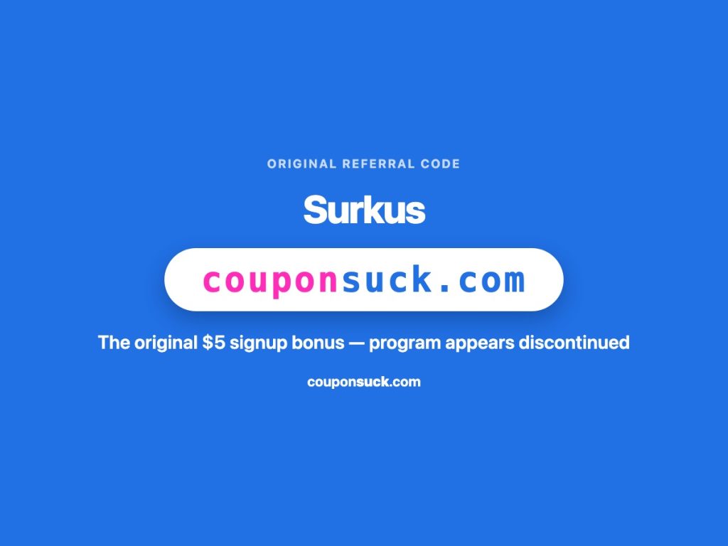 surkus referral code — the original $5 signup bonus, program appears discontinued