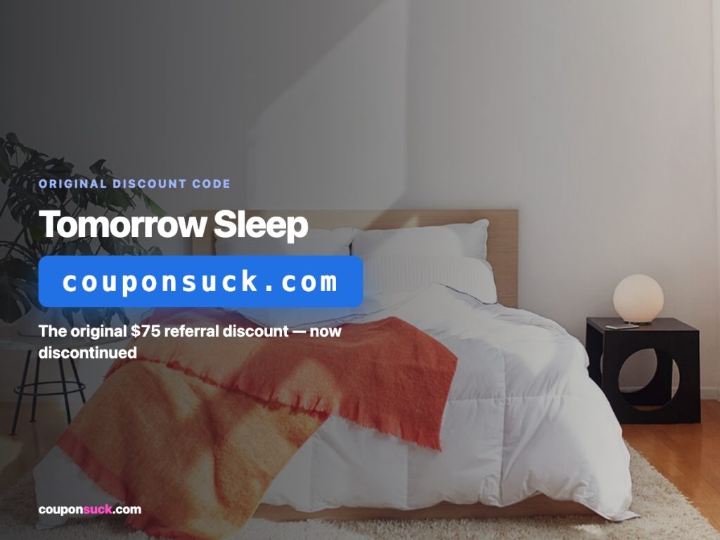 Tomorrow Sleep discount code - the original $75 referral discount, now discontinued