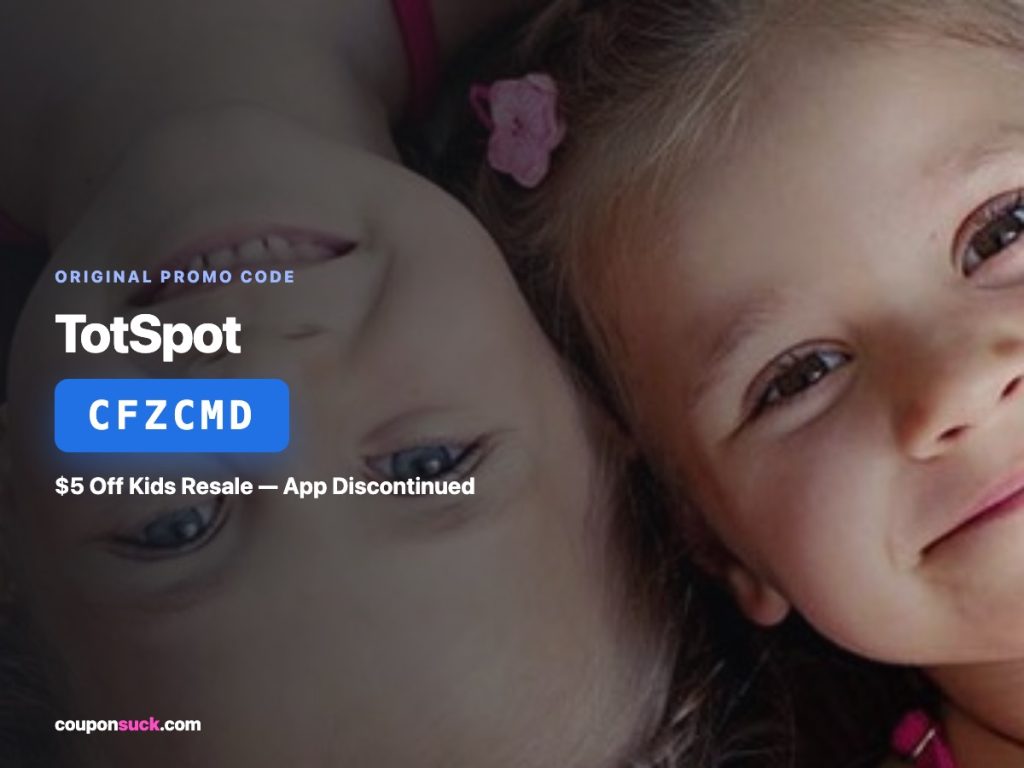 totspot promo code cfzcmd — $5 off kids resale, app discontinued