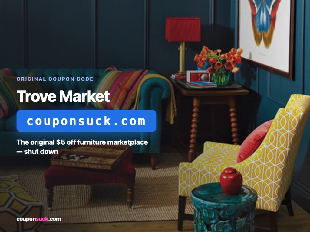 trove market coupon code — the original $5 off furniture marketplace, shut down
