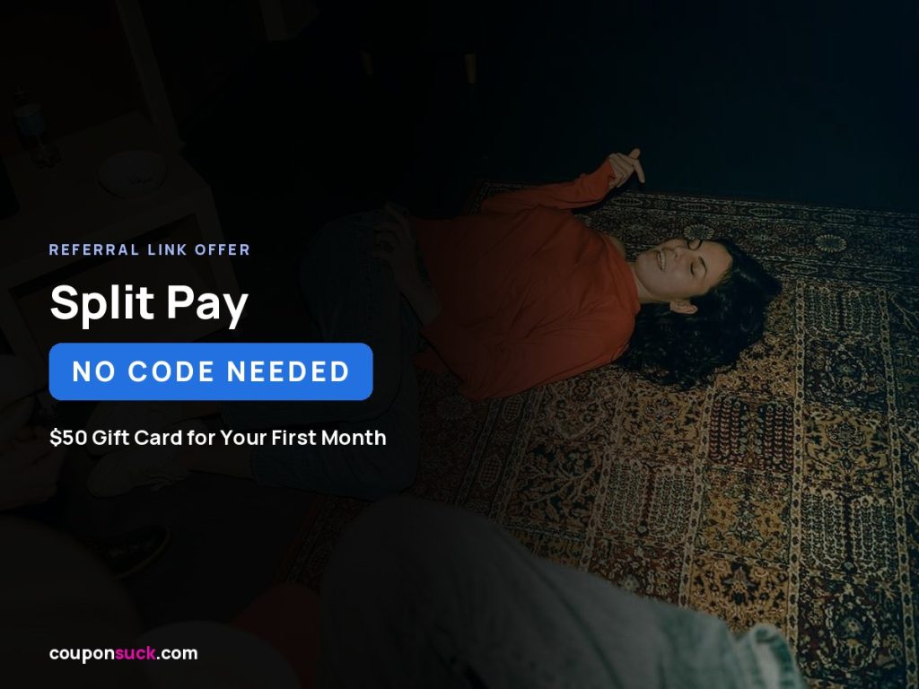 Split Pay referral link offer: a $50 gift card for your first month, no code needed