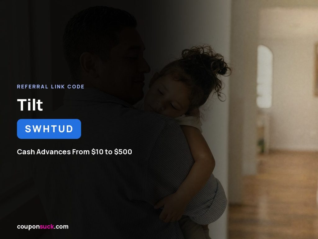 Tilt referral code SWHTUD card for Tilt cash advances of $10 to $500